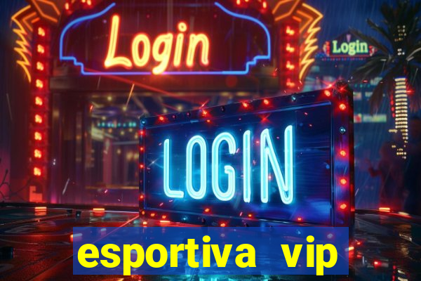 esportiva vip reclame aqui